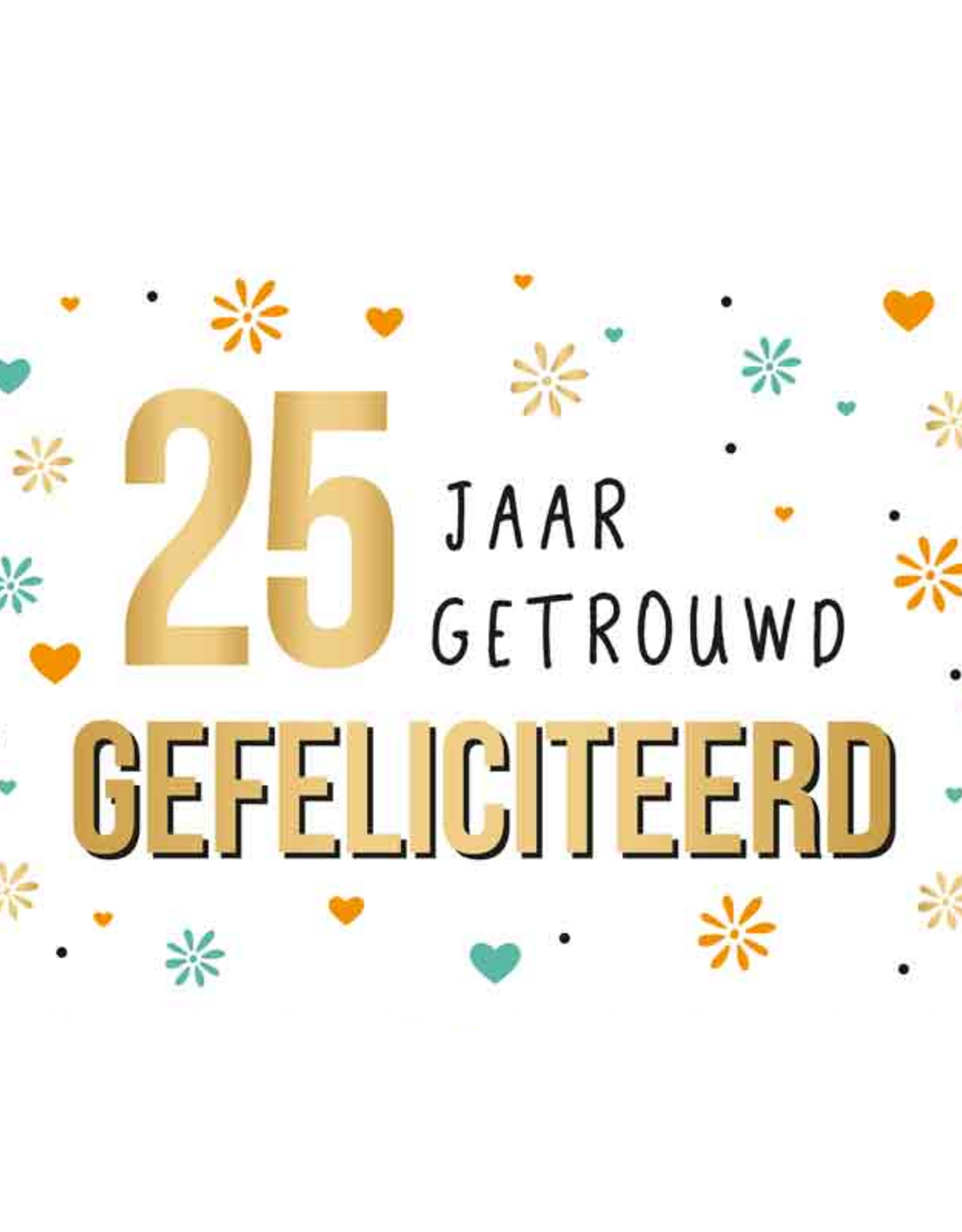 25 Jaar Getrouwd Gefeliciteerd - Wenskaart Daisy