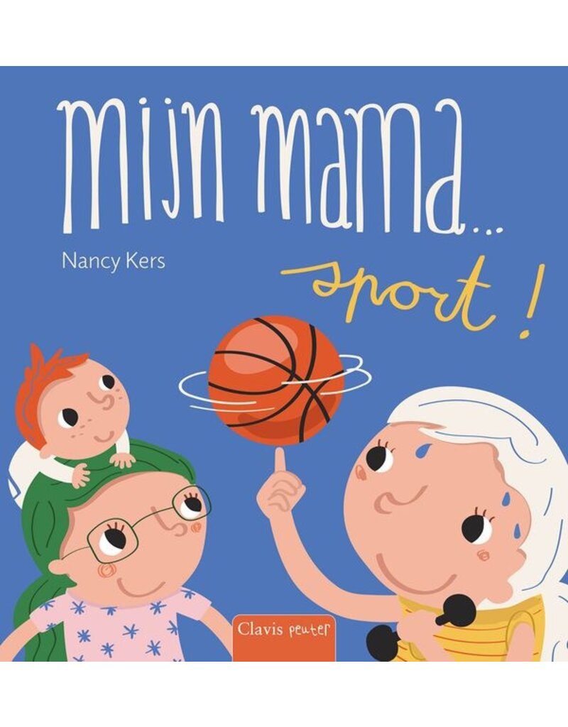 Clavis Clavis boe "Mijn mama … sport!"