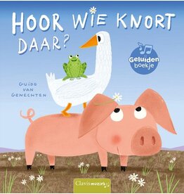 Clavis Clavis Geluidenboek "Hoor wie knort daar?"
