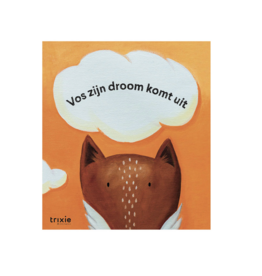 Trixie Trixie Boek "Verhalenboek. Vos zijn droom komt uit"