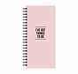 Pink Notebook I've Got Things To Do - Roze