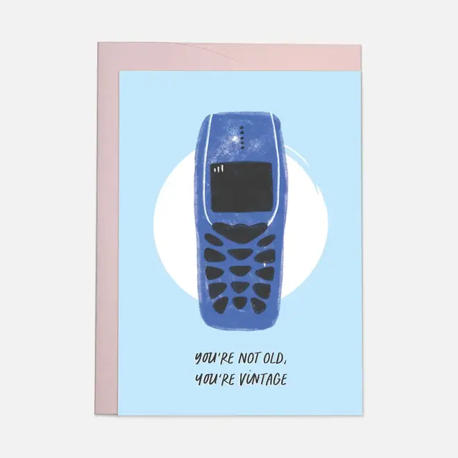 Wenskaart you're not old you're vintage