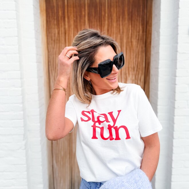 Stay fun shirt.