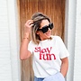 Stay fun shirt.