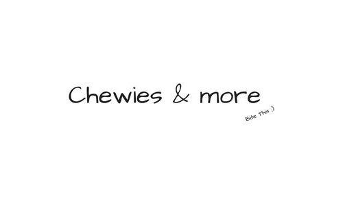 Chewies & More