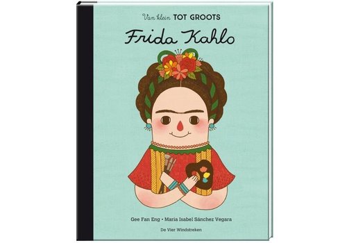 De vier windstreken Van klein tot groots  Frida Kahlo