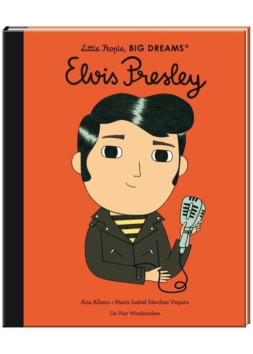 De vier windstreken Little People, Big Dreams Elvis Presley