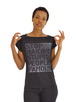 STOP MAKING STUPID PEOPLE FAMOUS T-SHIRT - ROLL-UP (F)