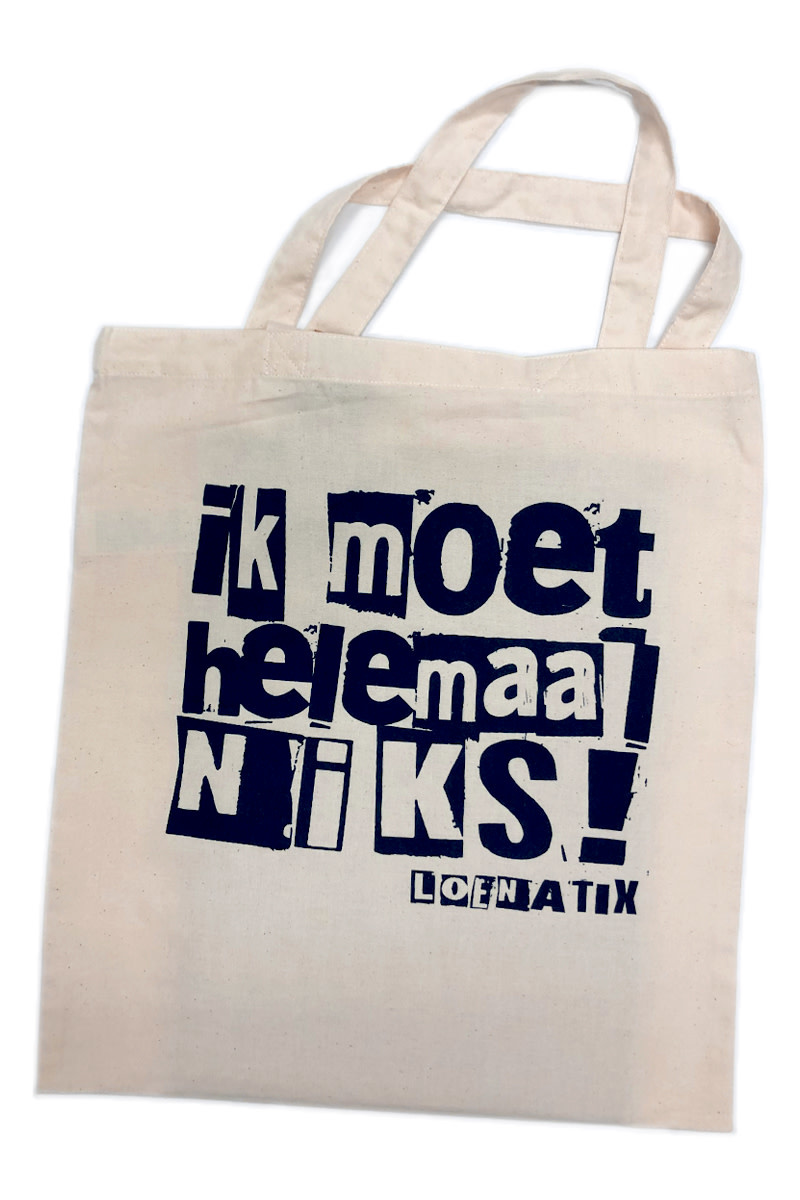 Ik moet helemaal niks - Tote Bag