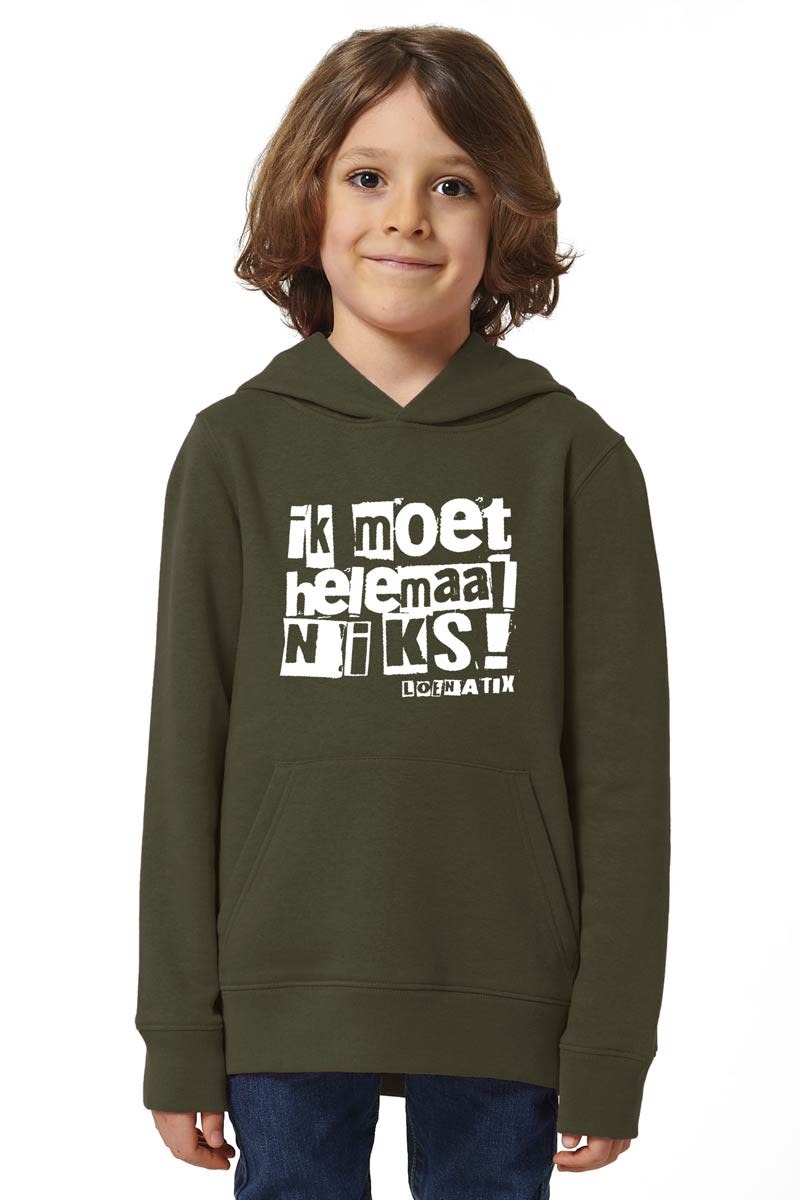 Ik moet helemaal niks Hoodie