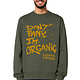 Don't Panic I'm Organic Sweater - Khaki