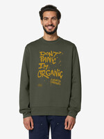 DONT PANIC I'M ORGANIC SWEATER - KHAKI