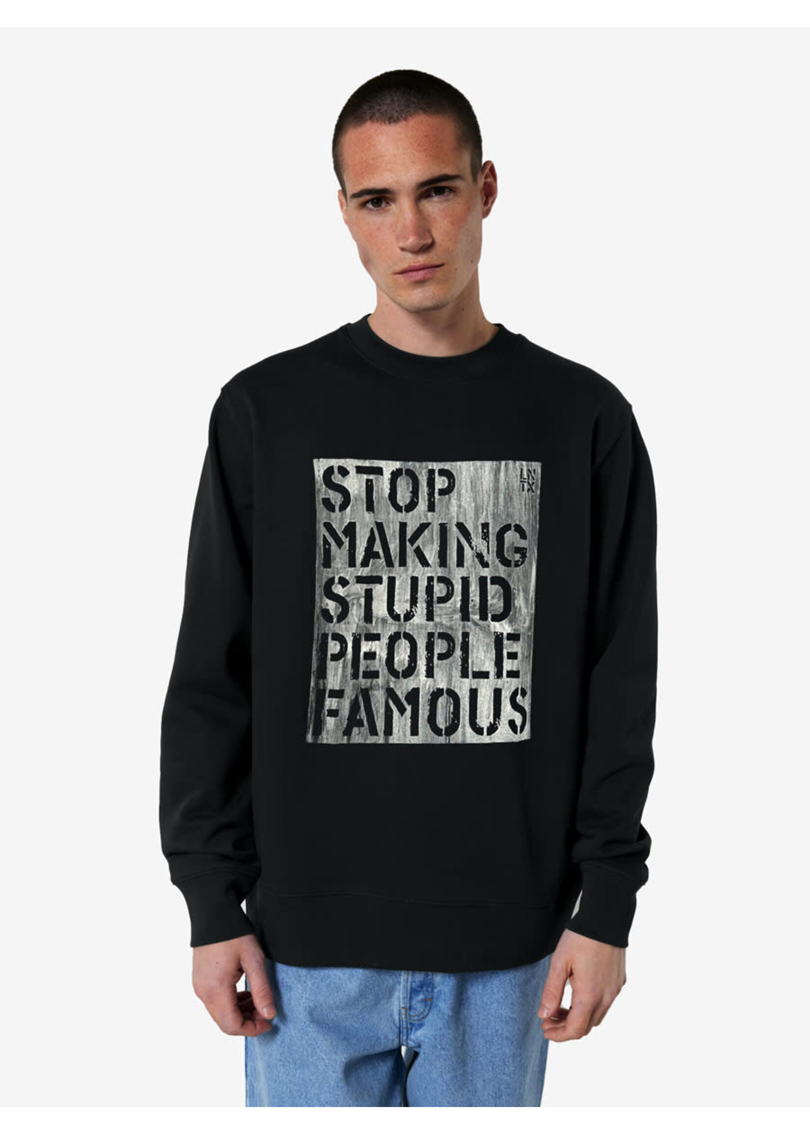 STOP MAKING STUPID PEOPLE FAMOUS SWEATER