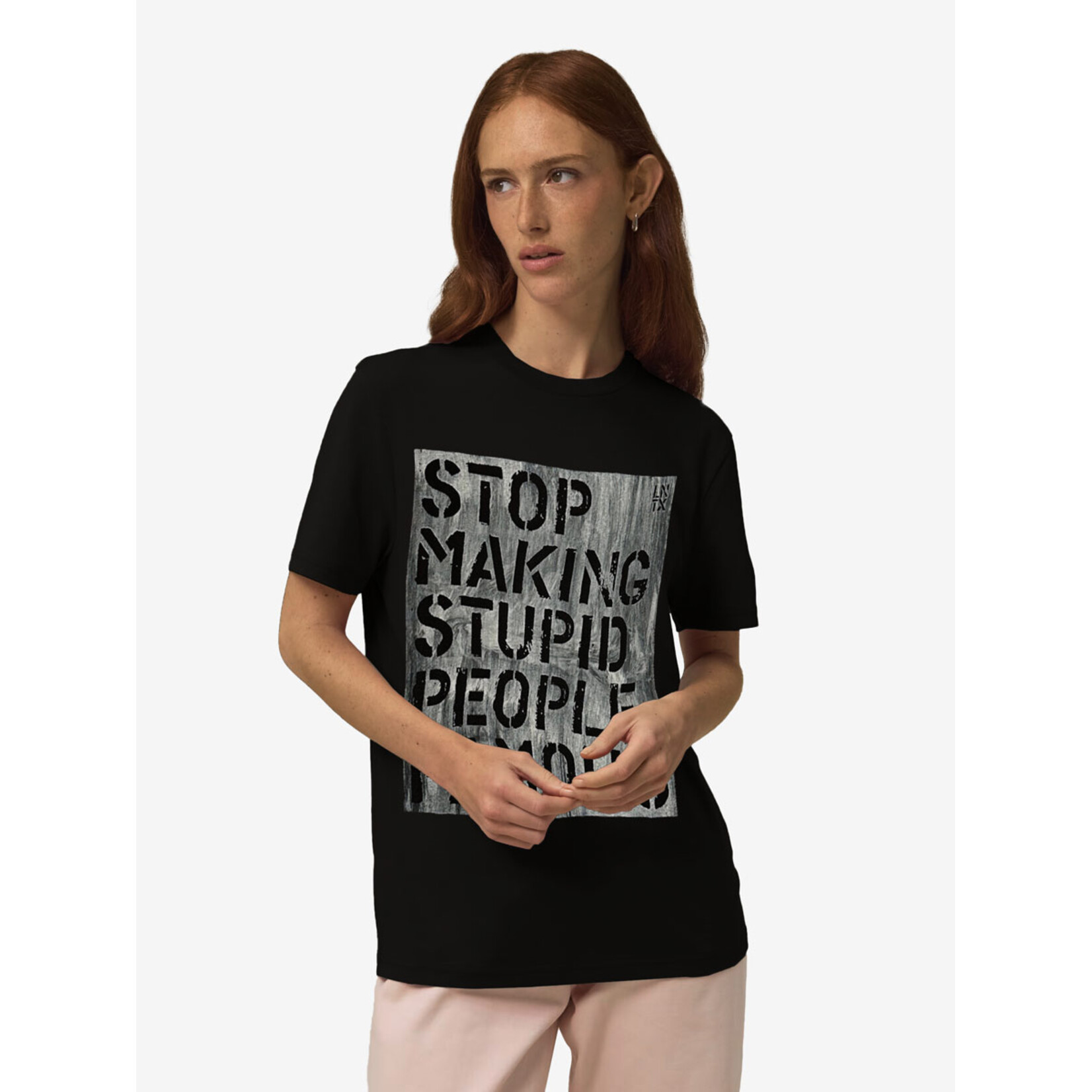 STOP MAKING STUPID PEOPLE FAMOUS T-SHIRT
