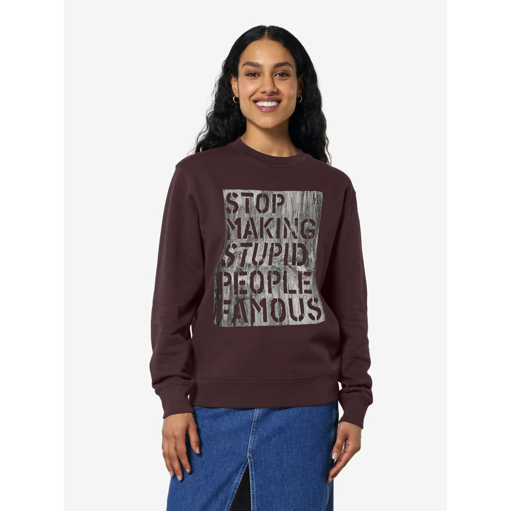 STOP MAKING STUPID PEOPLE FAMOUS SWEATER