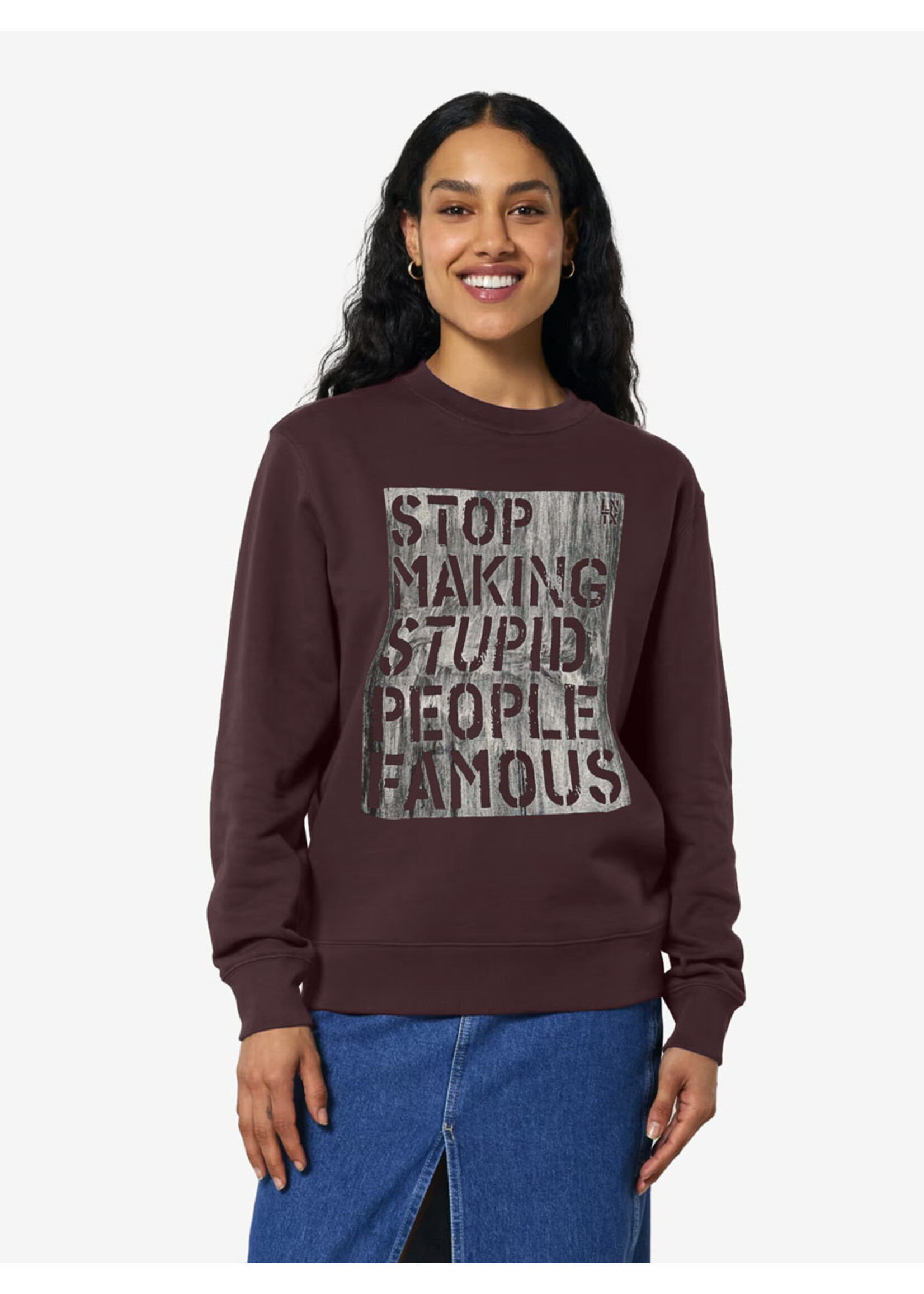 STOP MAKING STUPID PEOPLE FAMOUS SWEATER