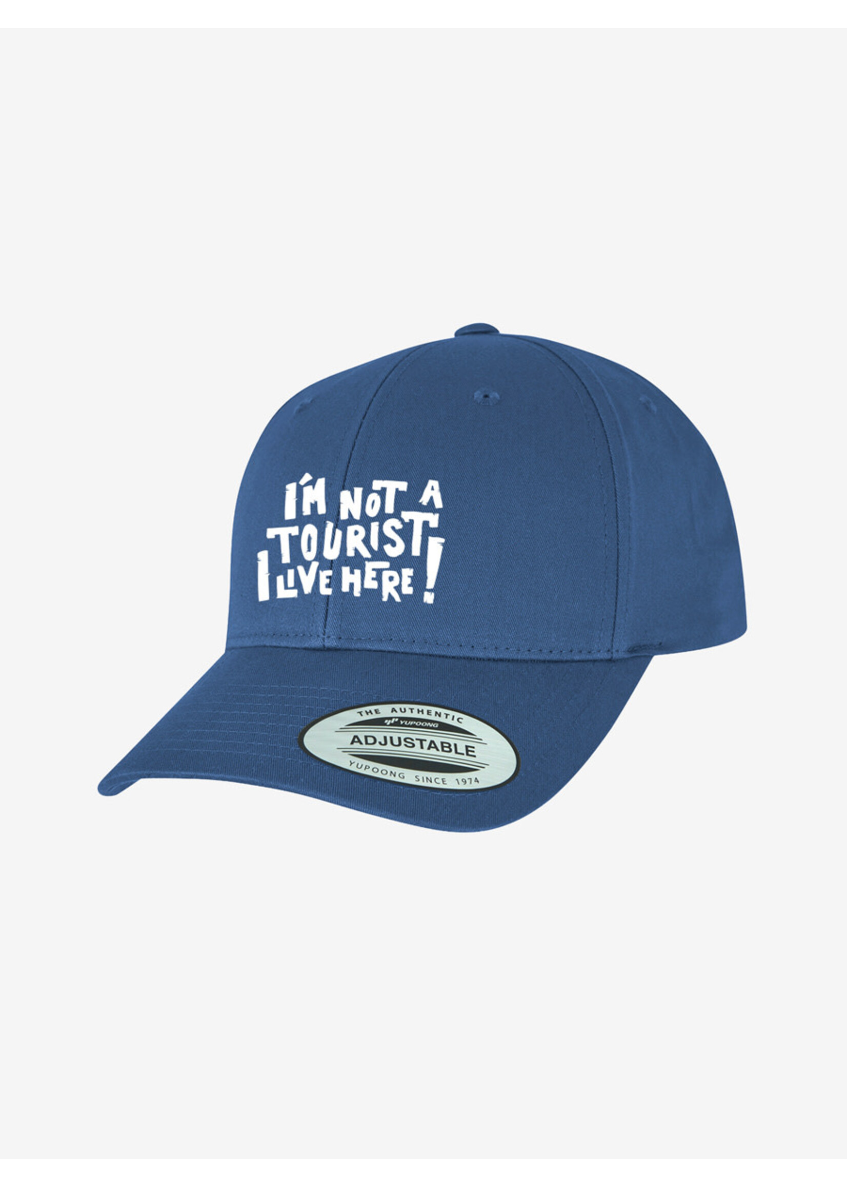 I'M NOT A TOURIST, I LIVE HERE CAP - ADJUSTABLE