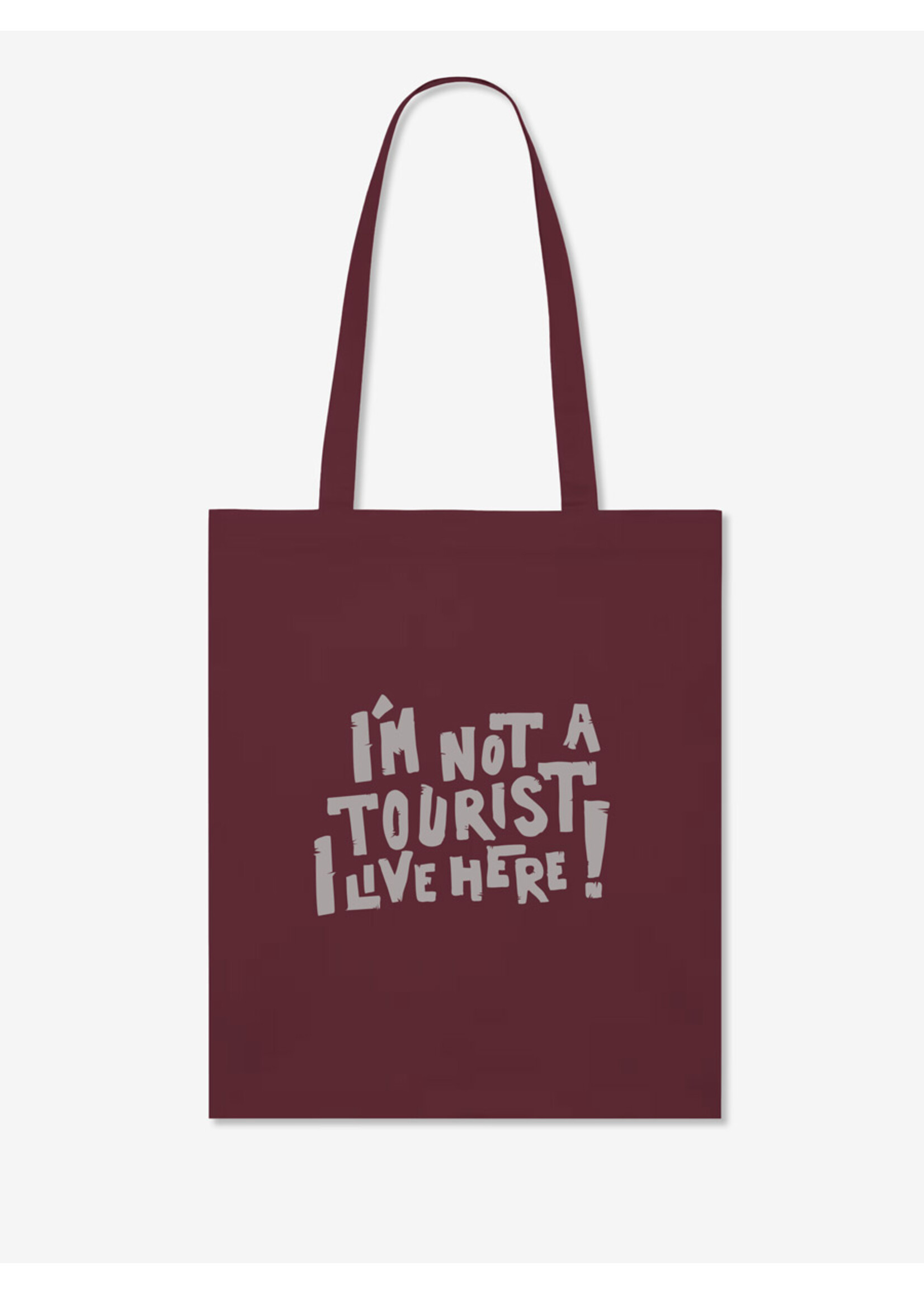 I'M NOT A TOURIST, I LIVE HERE - TOTE BAG