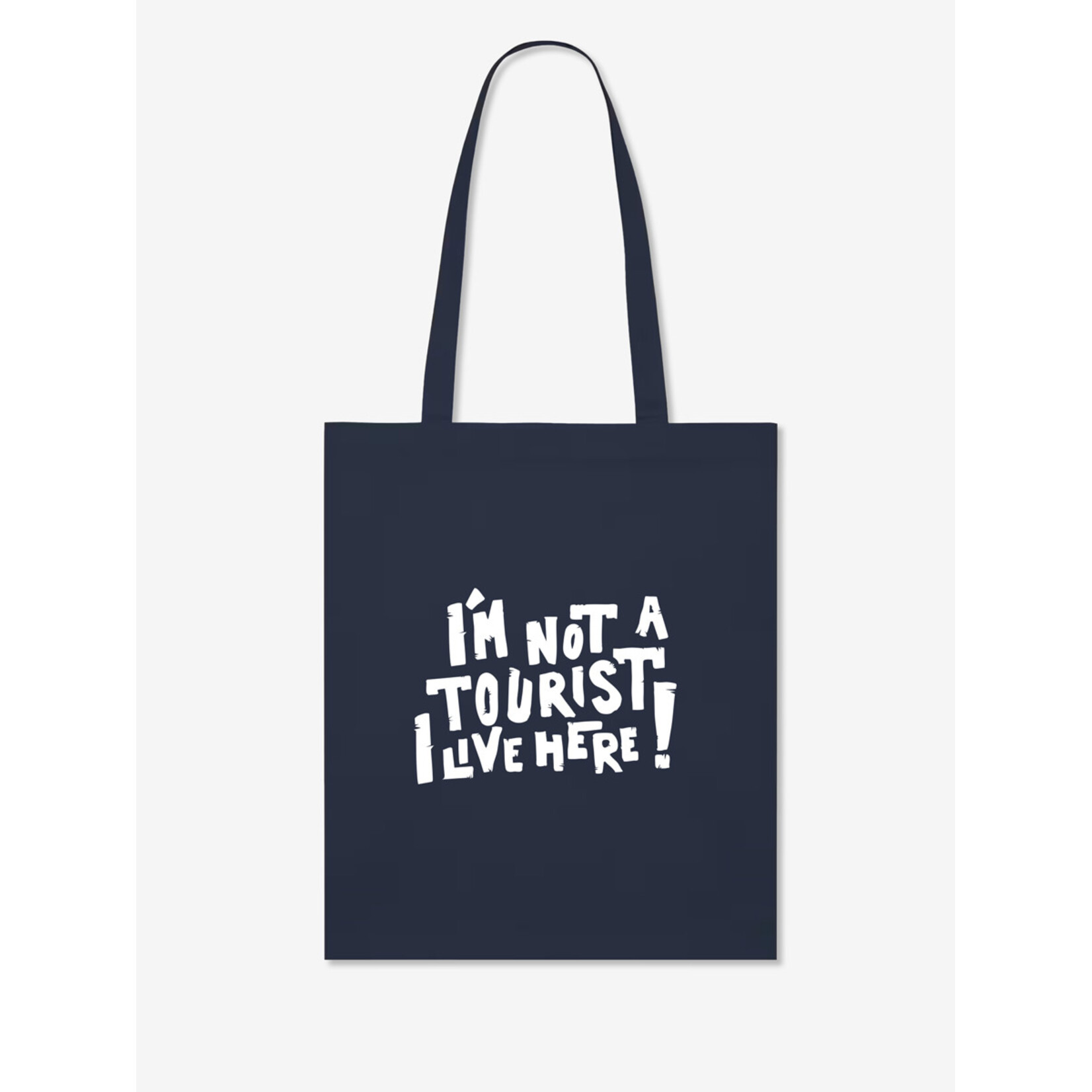 I'M NOT A TOURIST - TOTE BAG