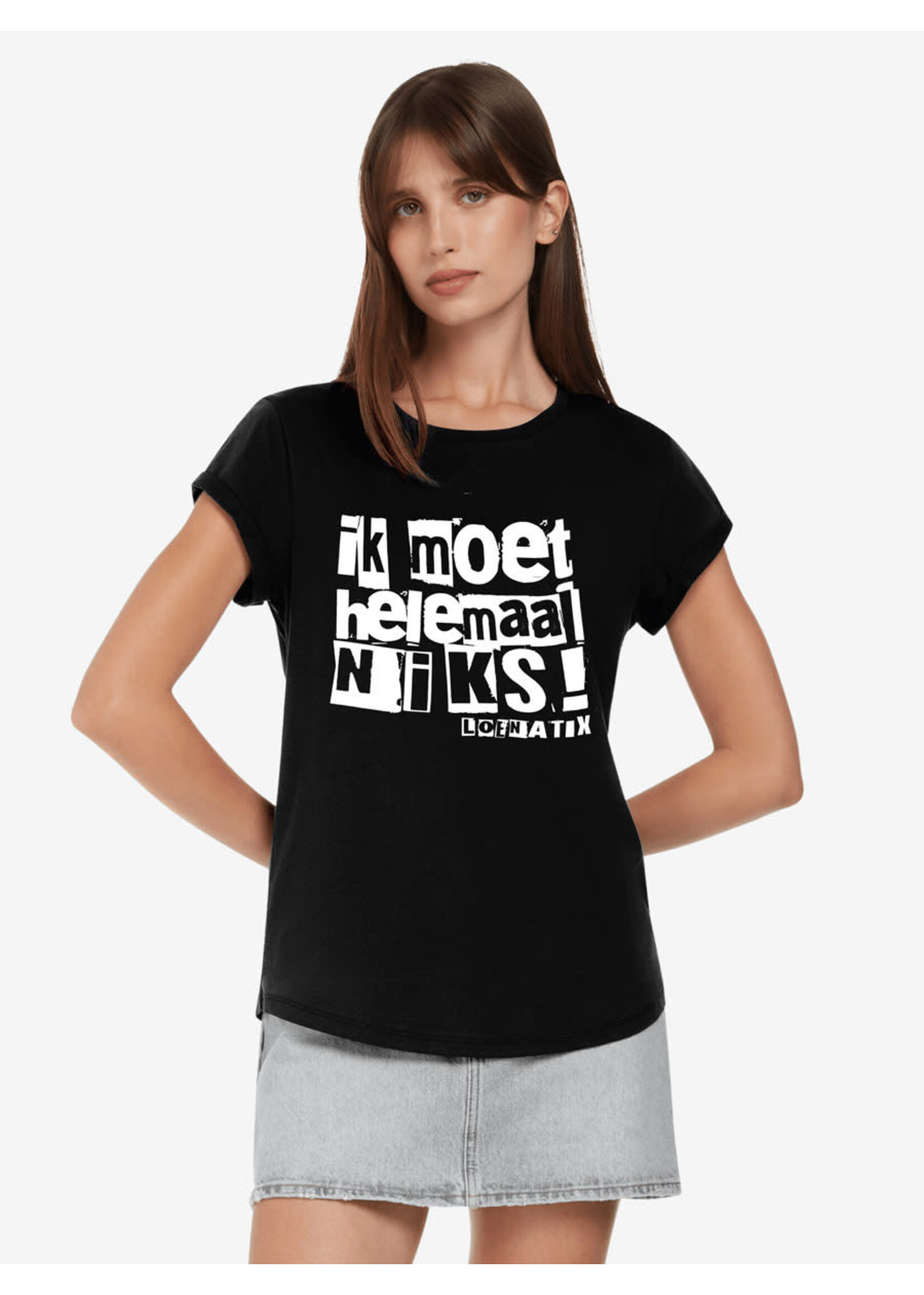IK MOET HELEMAAL NIKS T-SHIRT - ROLL-UP
