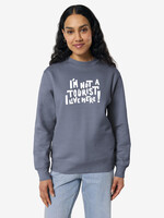 I'M NOT A TOURIST SWEATER