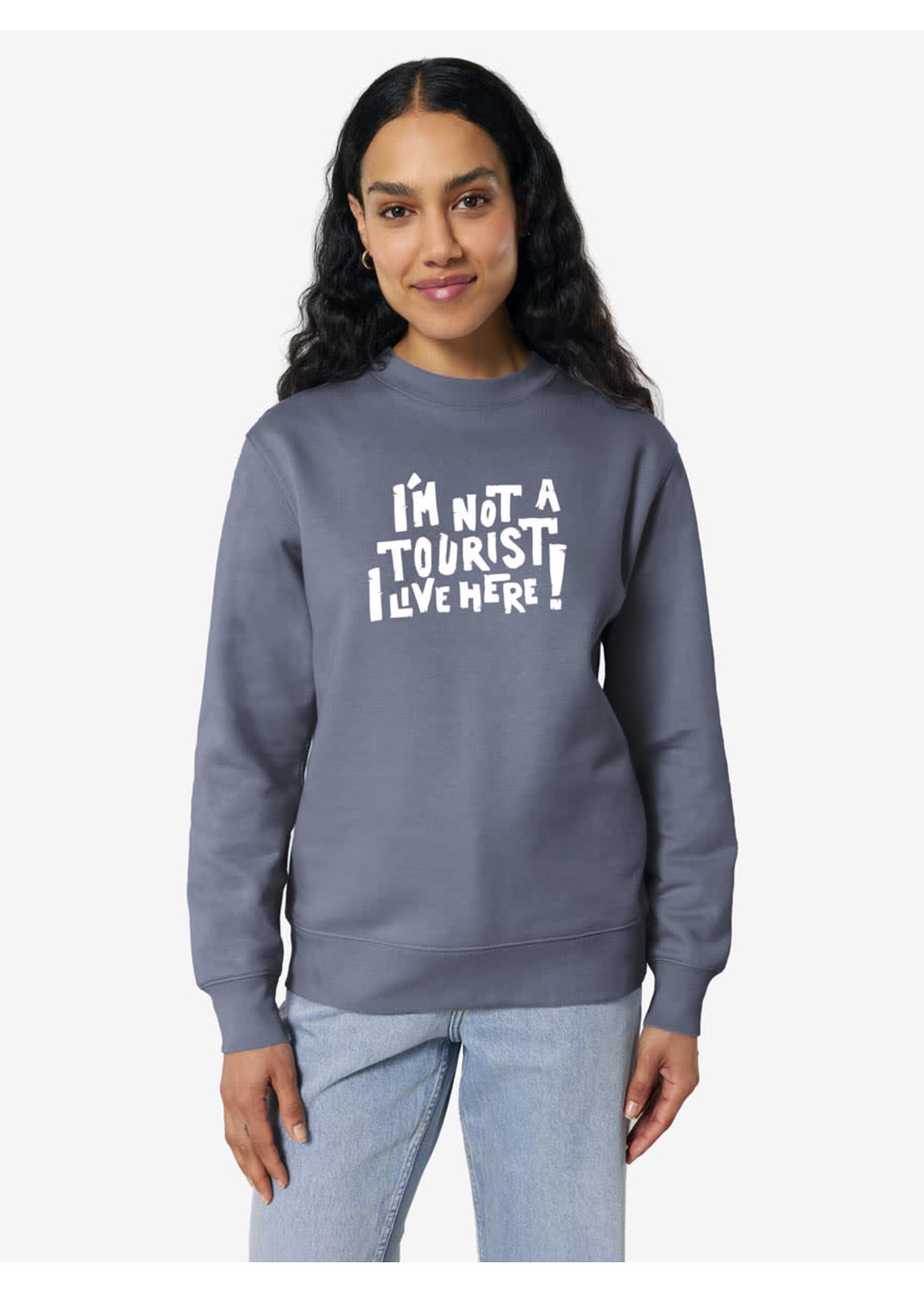 I'M NOT A TOURIST, I LIVE HERE SWEATER