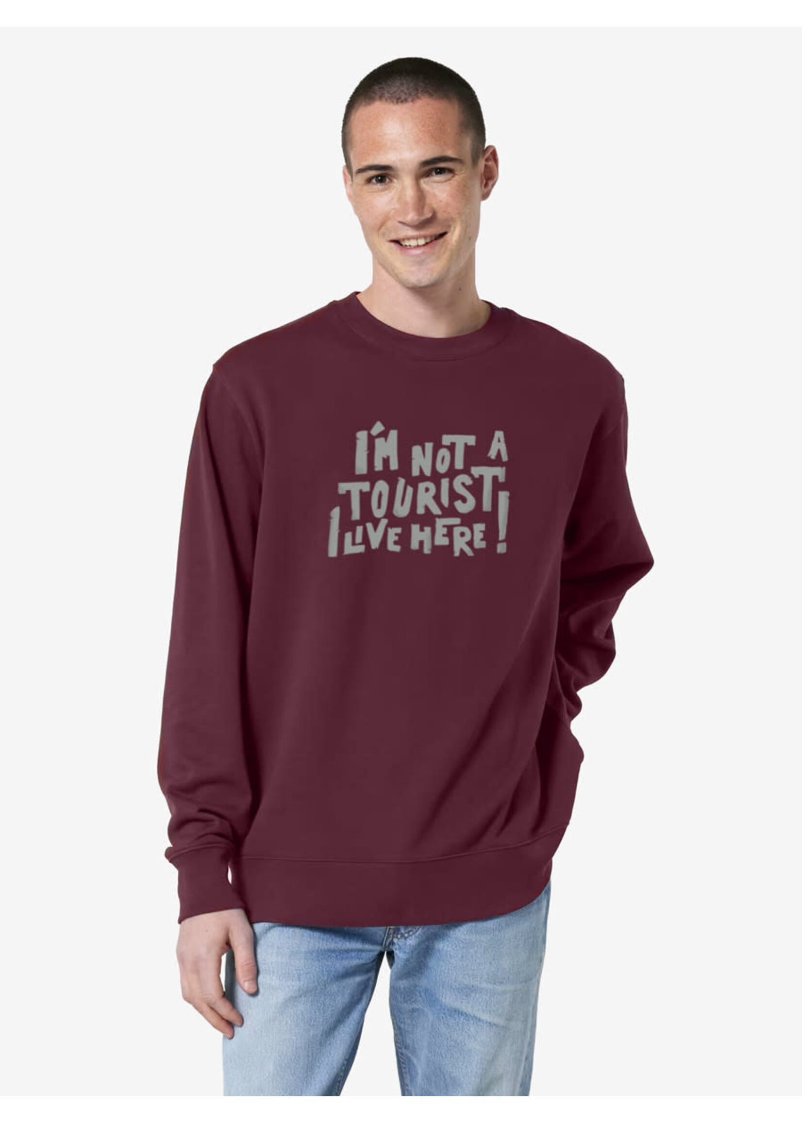 I'M NOT A TOURIST, I LIVE HERE SWEATER