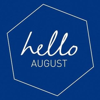 Hello August