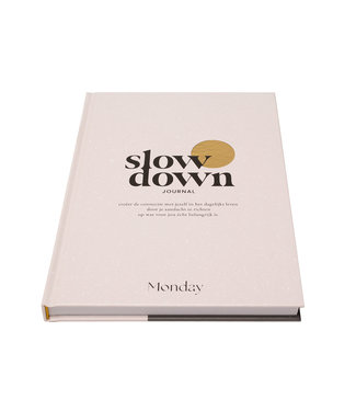 Monday Slow down journal - Monday