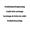 Credit limit surcharge