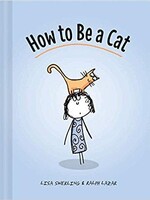 HOW TO BE A CAT - Lisa Swerling & Ralph Lazar