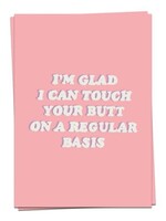 KAART BLANCHE - I'm Glad I Can Touch Your Butt on a Regular Basis