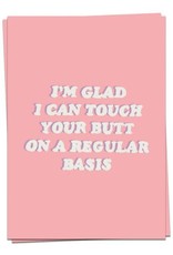 KAART BLANCHE - I'm Glad I Can Touch Your Butt on a Regular Basis