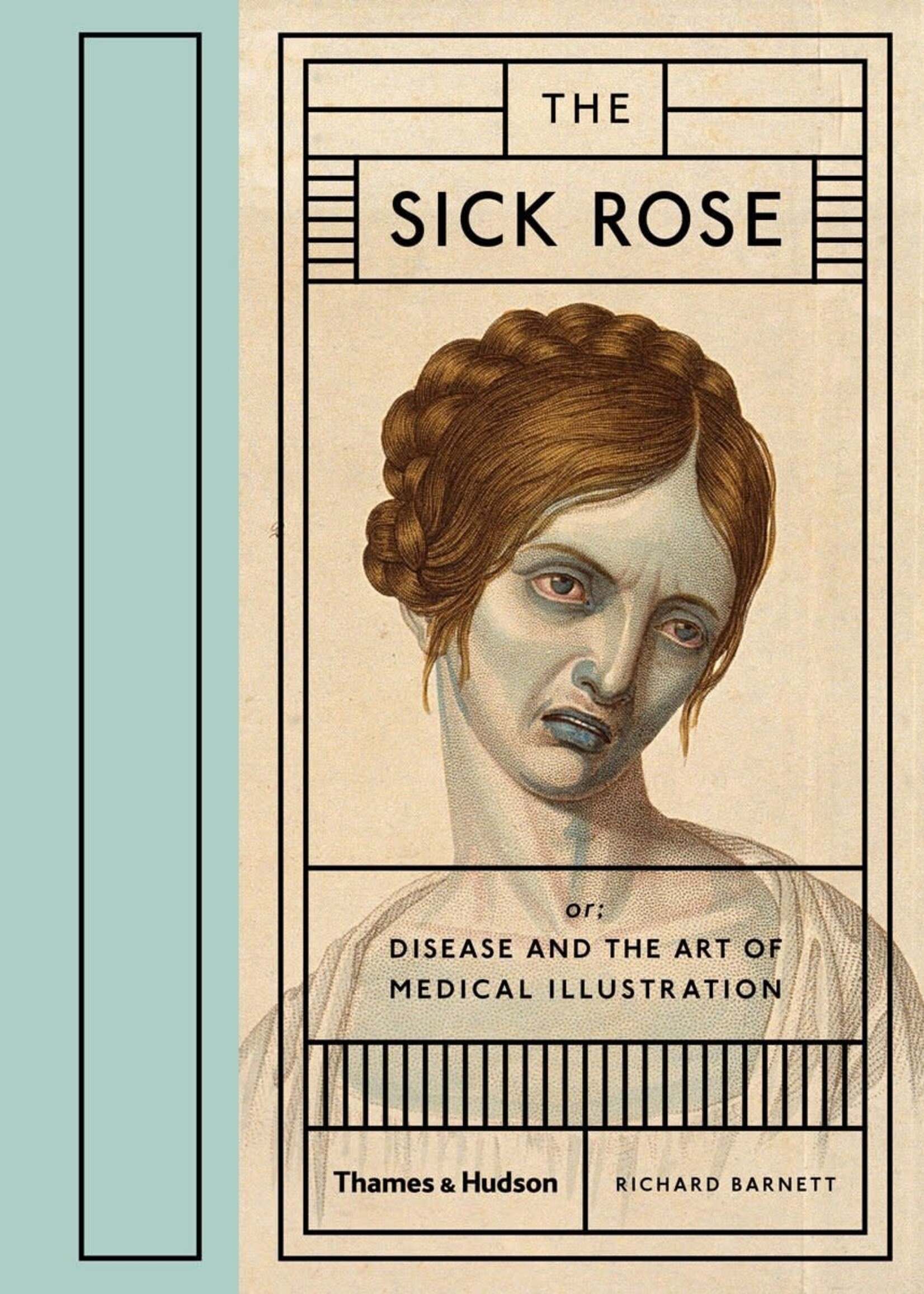 THE SICK ROSE - Richard Barnett