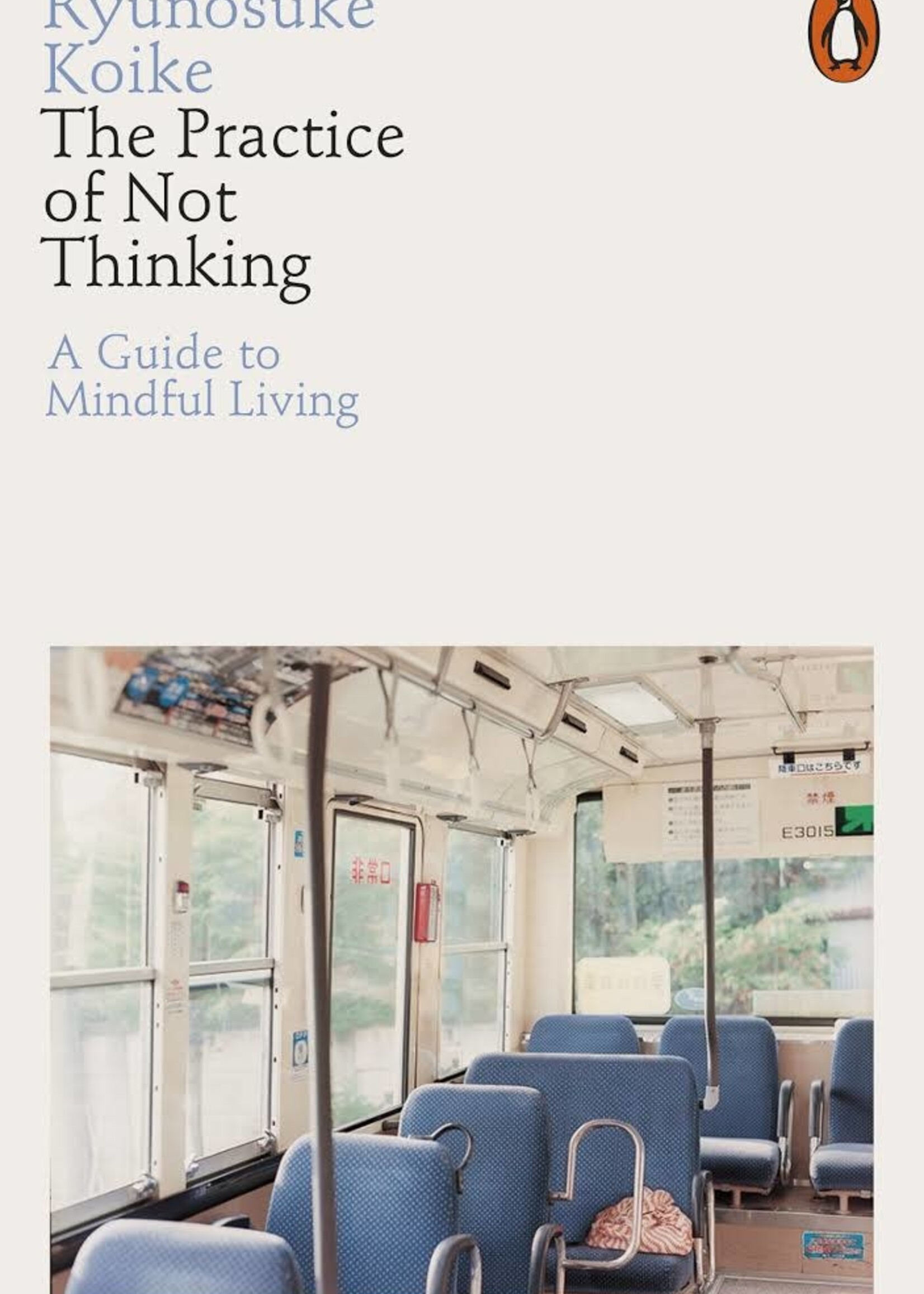 PRACTICE OF NOT THINKING