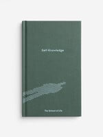 THE SCHOOL OF LIFE - Self-Knowledge
