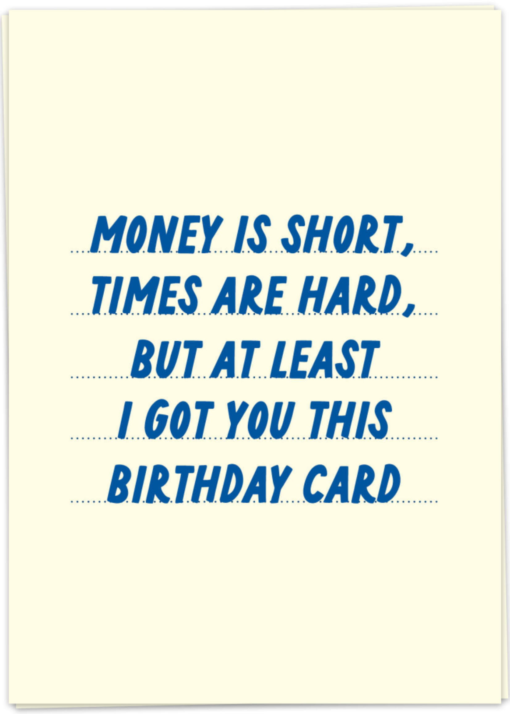 KAART BLANCHE - MONEY IS SHORT, TIME IS HARD