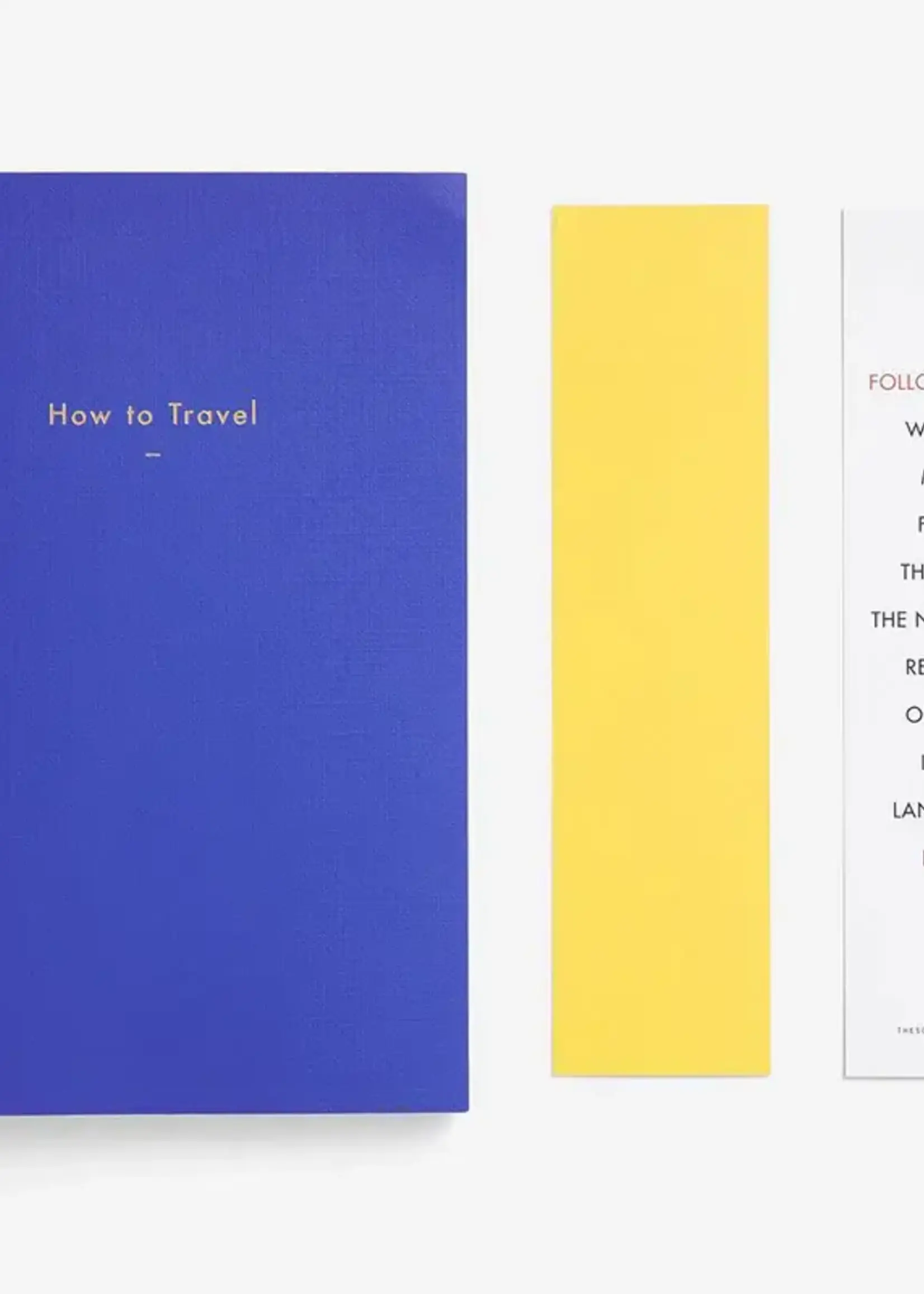 THE SCHOOL OF LIFE - HOW TO TRAVEL