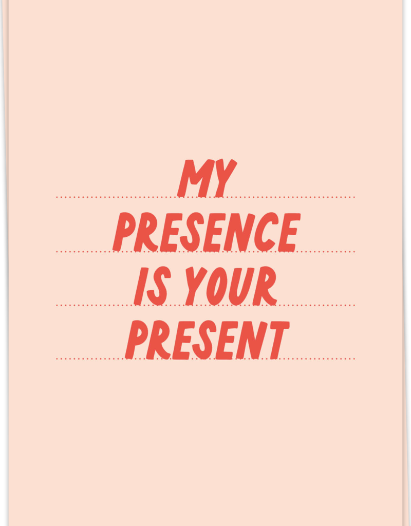 KAART BLANCHE - My Presence is Your Present