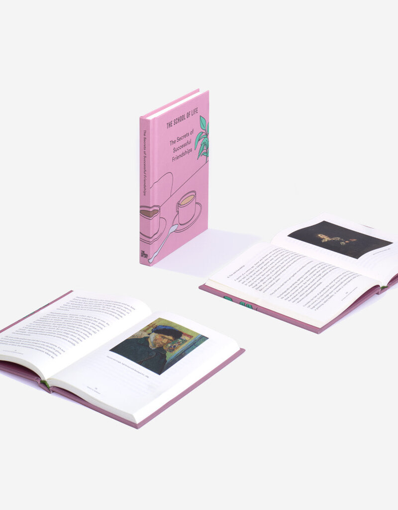 THE SCHOOL OF LIFE : The secrets of successful Friendships