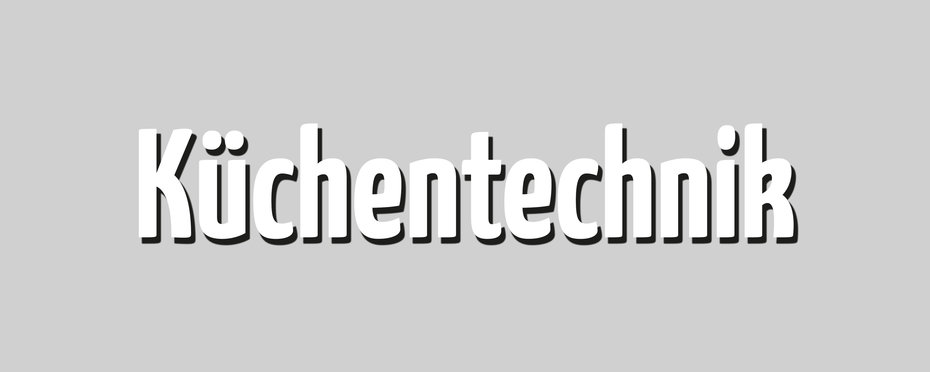 Küchentechnik