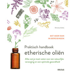 Praktisches Handbuch ätherischer Öle