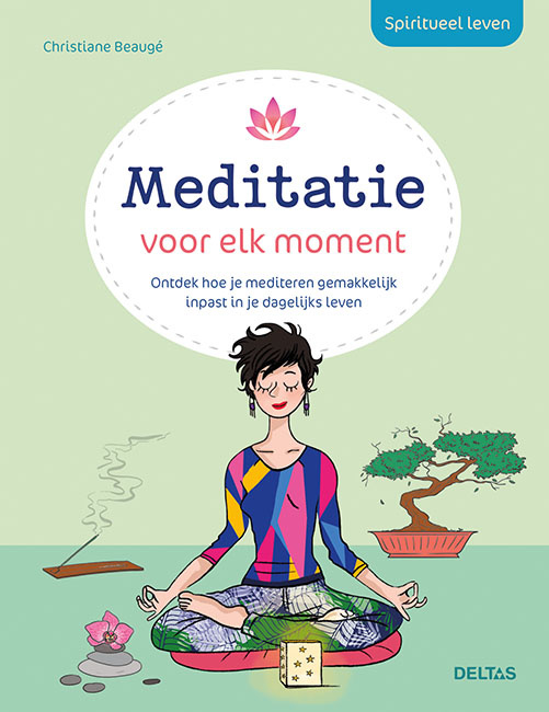 Deltas Deltas Spirituelle Lebensmeditation für jeden Moment (1 Buch)