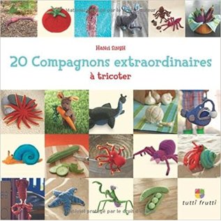 20 Compagnons extraordinaires à tricoter