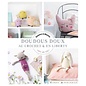 Doudous doux au crochet et en liberty