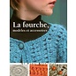 La fourche, modèles et accessoires