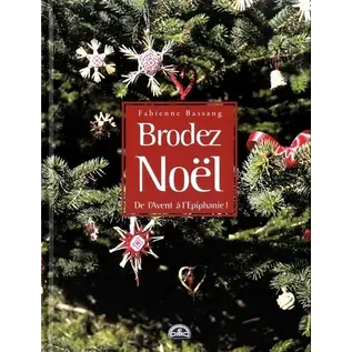 Brodez Noël - De l'Avent à l'Epiphanie !