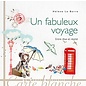 Un fabuleux voyage - Entre rêve et réalité (Carte blanche) (French Edition)