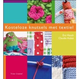 Kosteloze knutsels met textiel