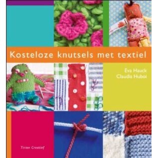 Kosteloze knutsels met textiel